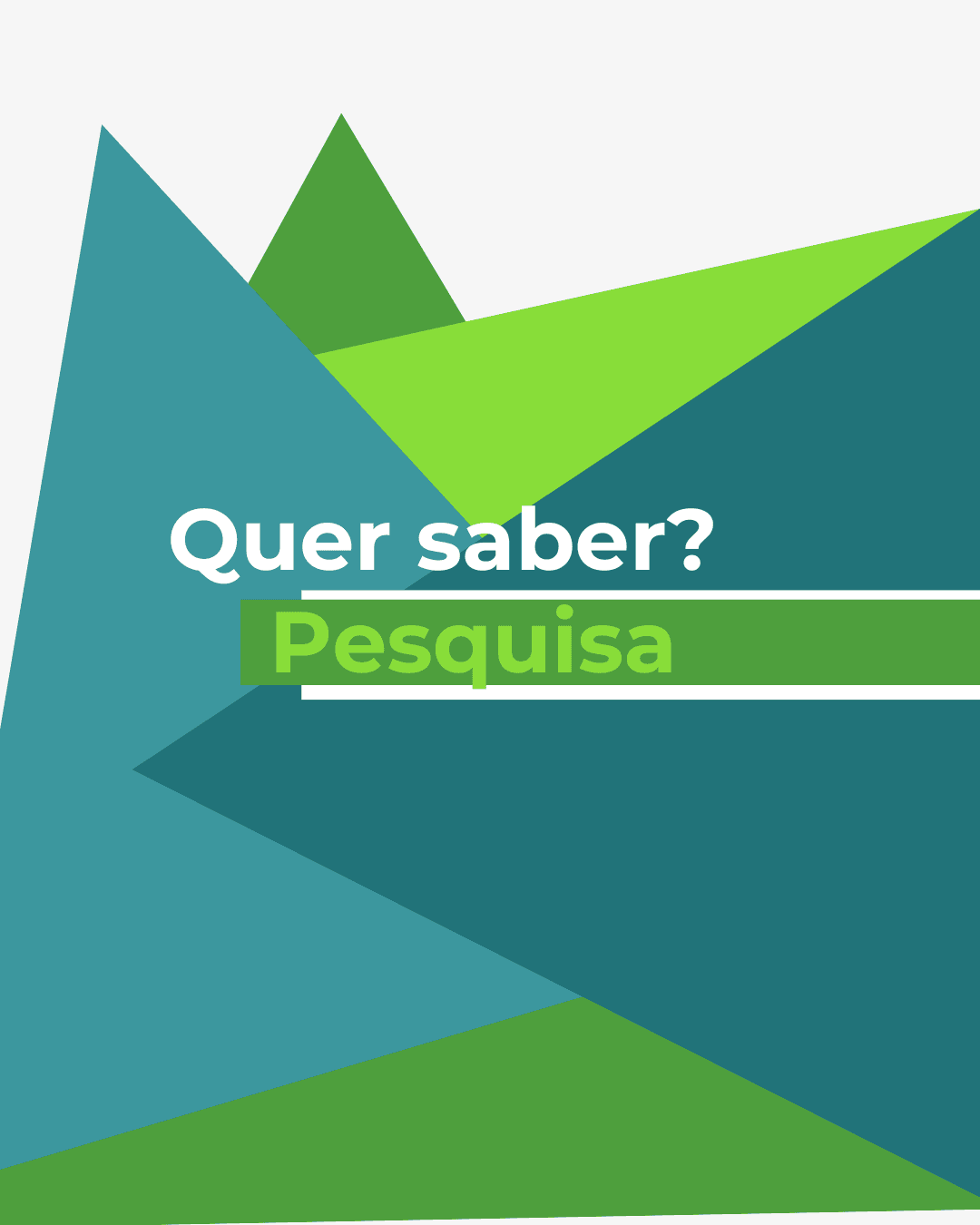Quer saber? Pesquisa